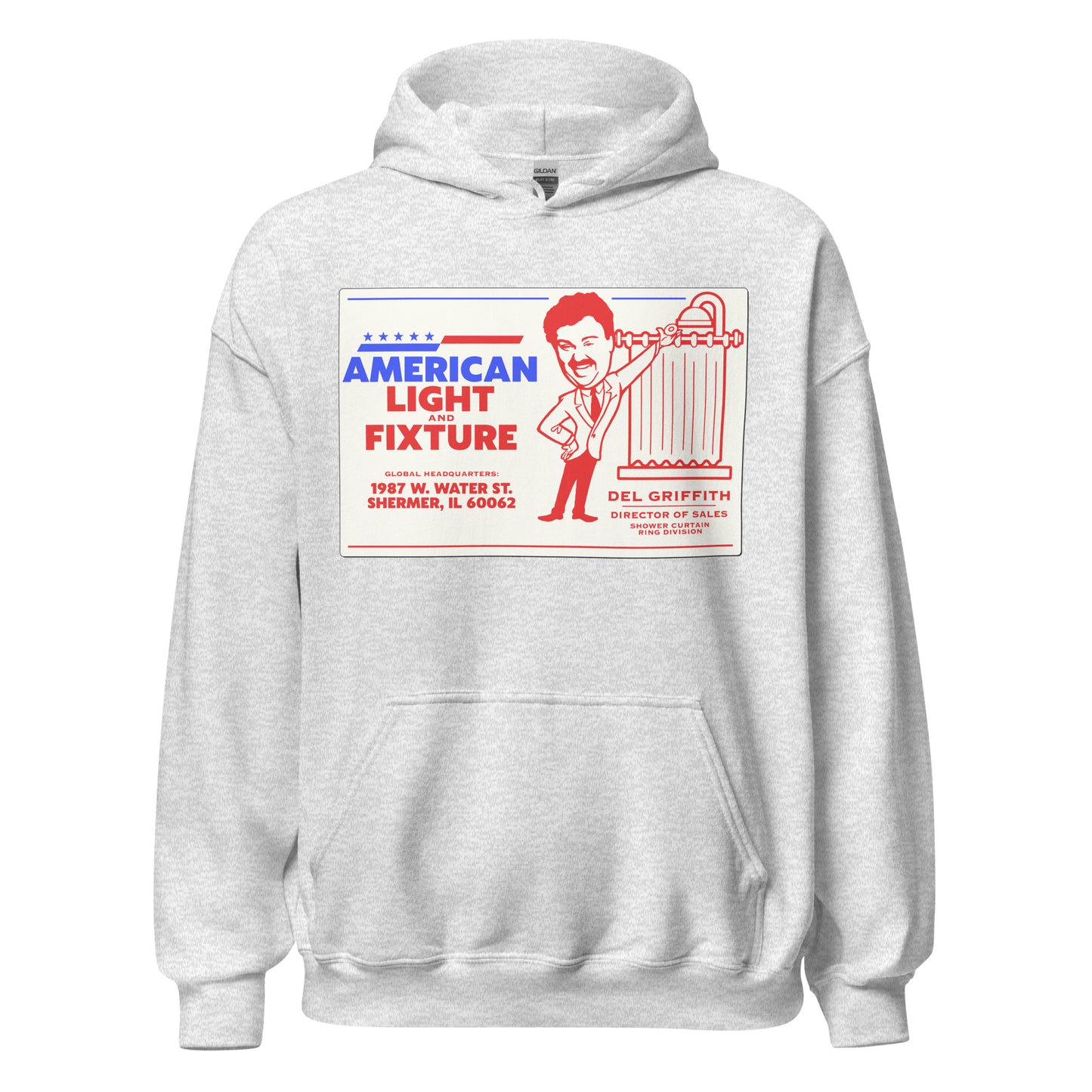 An vintage ash colored hoodie sweatshirt that says "American Light and Fixture". Has a man, John Candy's character in the movie "Planes, Trains and Automobiles", standing next to a shower with a curtain. Sweatshirt says "Del Griffith", "Director of Sales", and "Shower Curtain Ring Division" and "Global Headquarters" of "1487 w. Water St., Shermer, IL 60062".