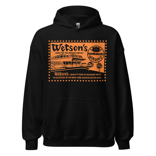 A black vintage sweatshirt with hoodie that says in orange Wetson's Look for the Orange Circles with an orange burger restaurant image that says "Wetson's", people walking into the joint, and cars parked outside, and a streetside sign that says "15 cent Hamburgers Wetson's" with "US Finest" and "buy a bagful". Sweatshirt says "Wetson's... Quality Food at Discount Prices 70 locations in the New York Greater Metro Area" about the 1950s, 1960s, and 1970s brand with mascots Sonny and Wetty.