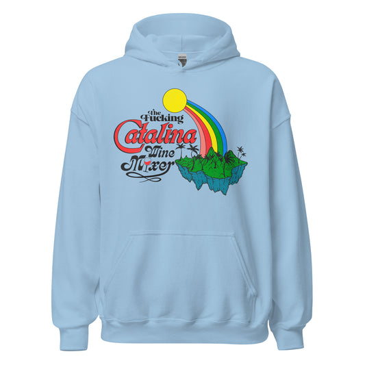 A tourist light blue hoodied sweatshirt with text "The Fucking Catalina Wine Mixer" referencing Santa Catalina Island, one of California's Channel Islands, a popular tourist destination. Has image of green cliff island with mountains including Mt. Orizaba, a rainbow, and a yellow sun.