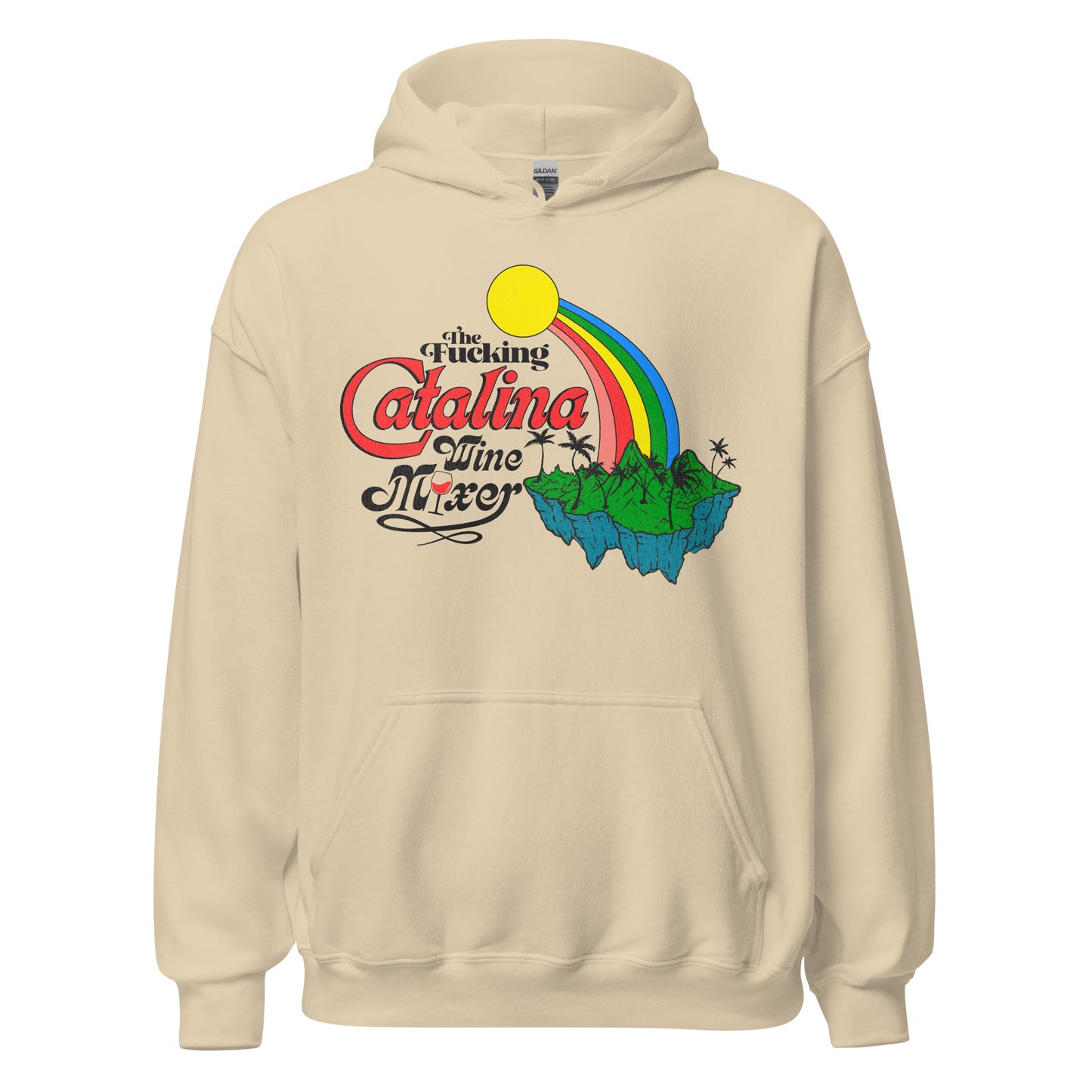 A sand colored retro hoodie sweatshirt that says "The Fucking Catalina Wine Mixer" with a glass of red wine. A yellow sun shines a rainbow onto an image of Santa Catalina Island near the coast of Los Angeles California, known for diving sites, hiking, and a tourist destination.