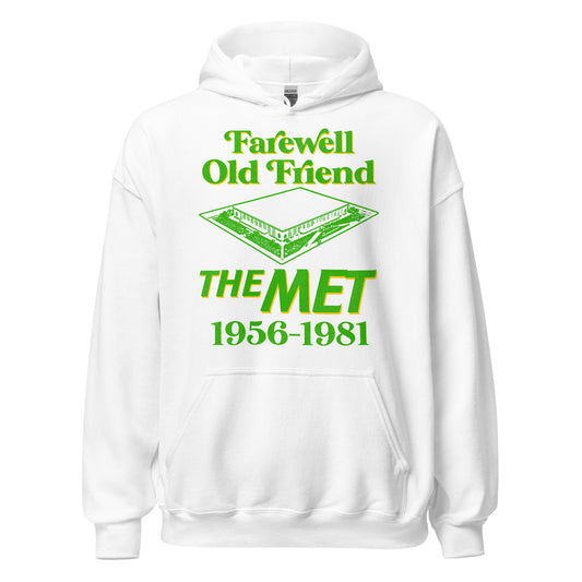 A white vintage 70s style hooded sweatshirt that says in green "Farewell Old Friend" and "The Met" and "1956-1981" in reference to "Once There Was a Ballpark: The Season of the Met, 1956-1981", a nonfiction book by Joe Soucheray.