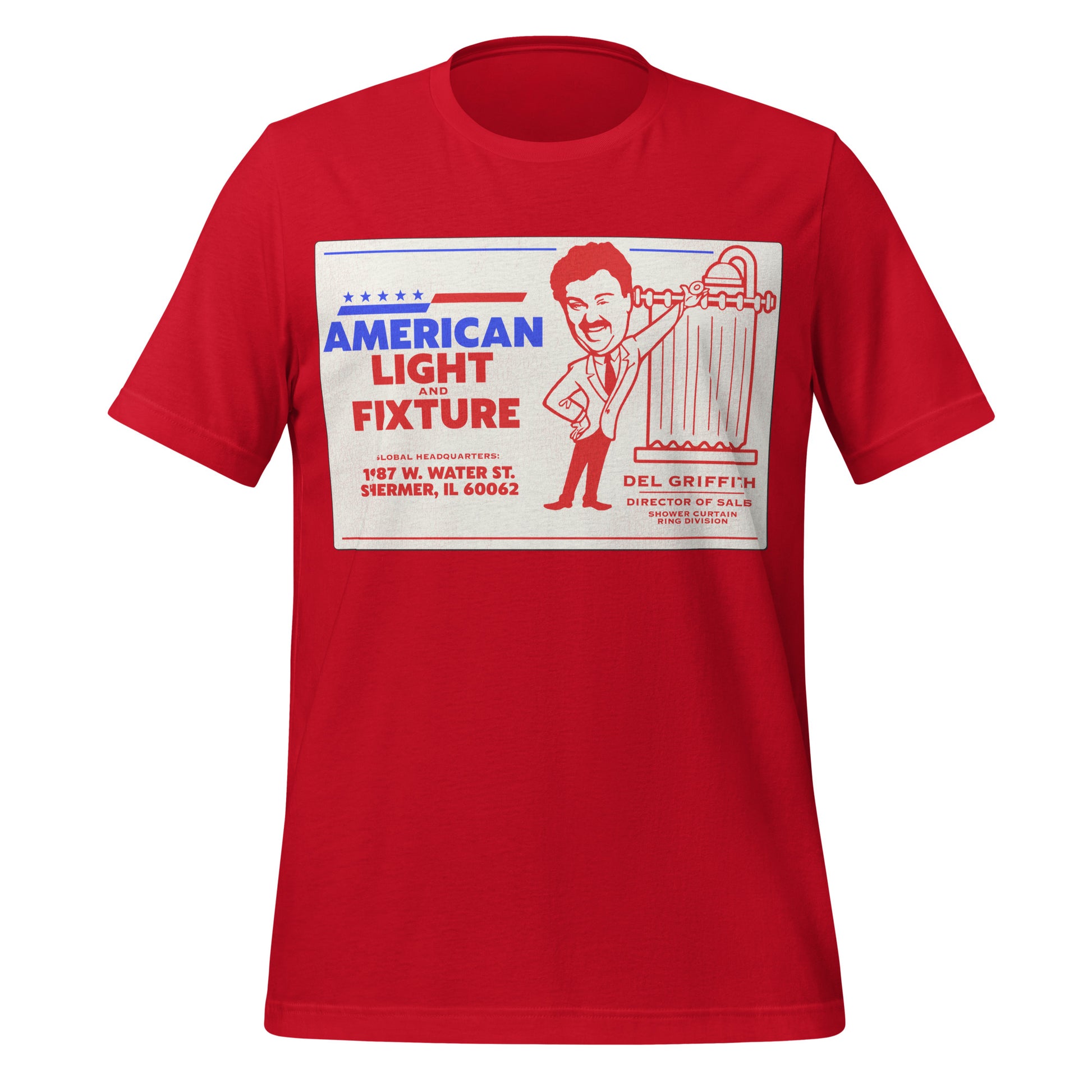 A red vintage short sleeve "American Light and Fixture" t-shirt with the image of a man in a suit next to a showerhead and shower curtain. Says "Del Griffith", "Director of Sales", and "Shower Curtain Ring Division" and "Global Headquarters" of "1487 w. Water St., Shermer, IL 60062.