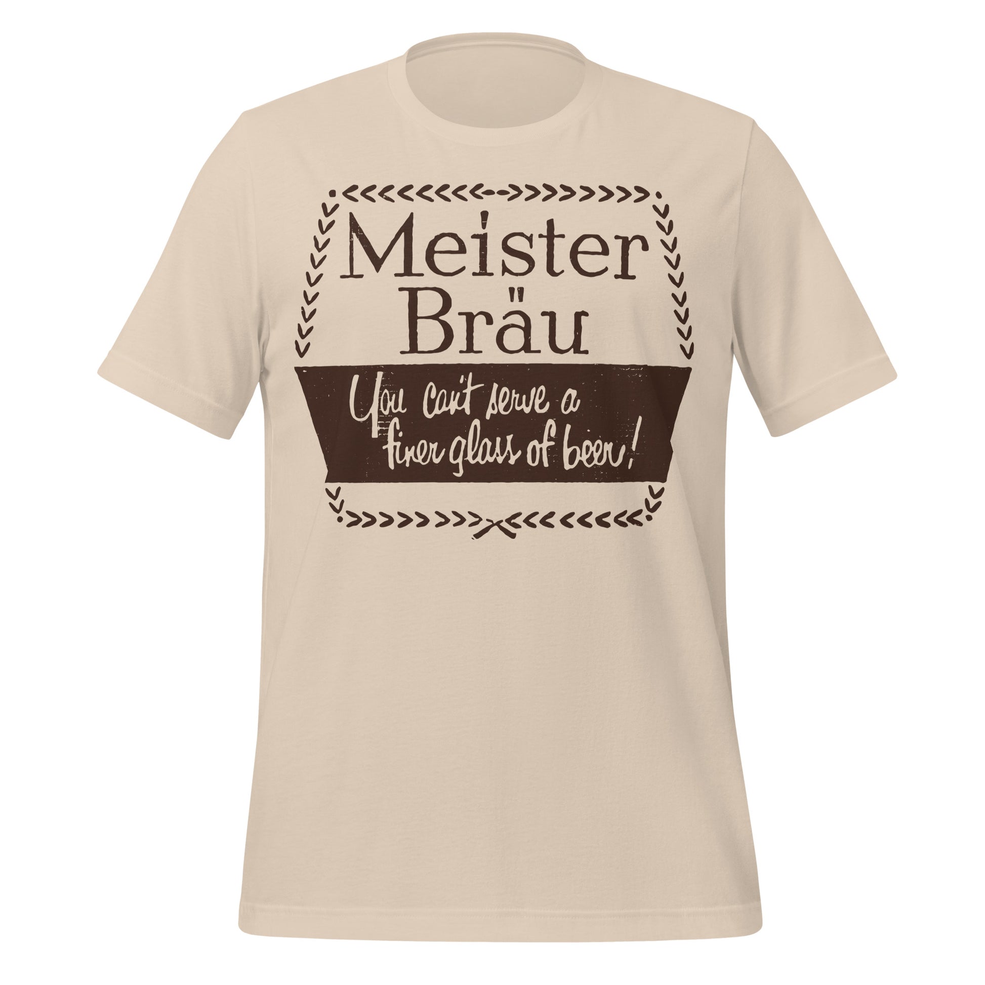 A soft cream retro, 70s style t-shirt that says "Meister Bräu: You can't serve a finer glass of beer!" referencing the 1950 billboard ad for Meister Brau beer originally brewed by the Peter Hand Brewing Company in Chicago, the brand now acquired and owned by Miller Brewing Company.