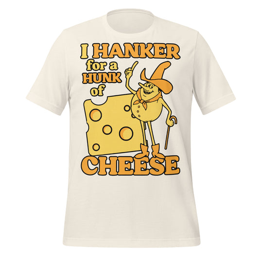 A vintage white t-shirt that says I hanker for a hunk of cheese in reference to song lyrics from the ABC PSA TV series in the 1970s. Image of a yellow colored Timer character with a hat and cane and a piece of yellow cheese with holes.
