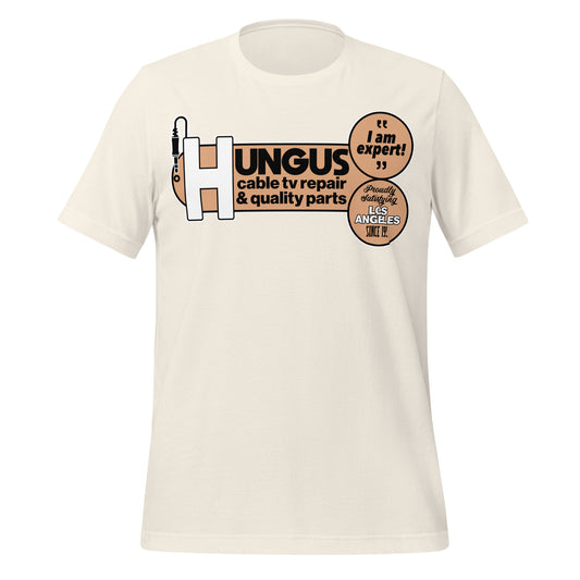 A unisex vintage off-white tshirt that says Hungus cable tv repair & quality parts, I am expert!, and Proudly Satisfying Los Angeles Since 1991. It has a cable connector image and references LA, California.