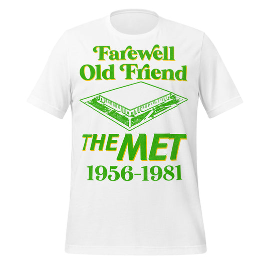 A white retro t-shirt that says "Farewell Old Friend" and "the Met" and "1956-1981". References the book called "once There Was a Ballpark: The Season of the Met, 1956-1981" by Joe Soucheray written before the metrodome opened.