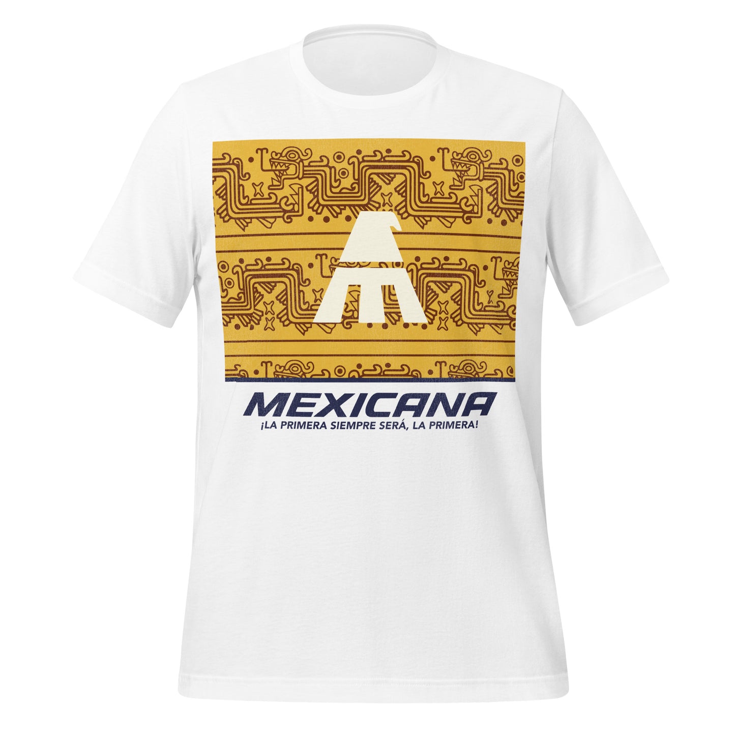A retro white short sleeve t-shirt that says "Mexicana ¡La primera siempre será, la primera!" in reference to the Mexicana de Aviación airline. Image of a yellow background with brown aesthetic designs and the airline's logo in white, a golden eagle.