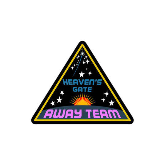 A triangular retro kiss cut sticker that says "Heaven's Gate", referencing a cult, and "Away Team" with the image of a shining sun against black space with stars. 