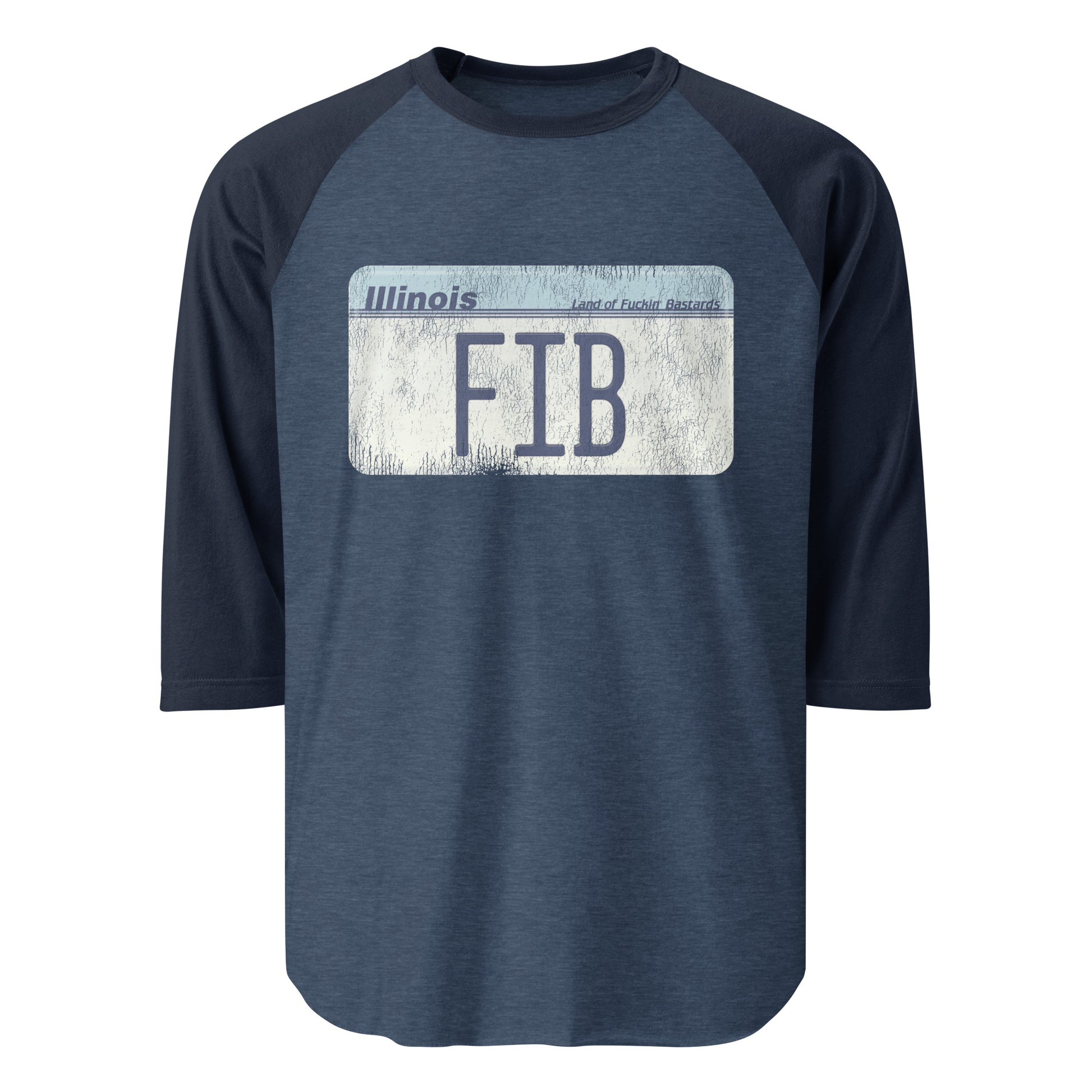 A heather and navy blue 3/4 sleeve retro raglan style shirt that makes fun of people from Illinois with an image of a license plate with letters "FIB" and the phrase "land of Fuckin' Bastards" next to the state "Illinois". References Wisconsin-Illinois rival, and how Wisconsins will call a bad driver with an Illinois license plate a "Fucking Illinois Bastard". 