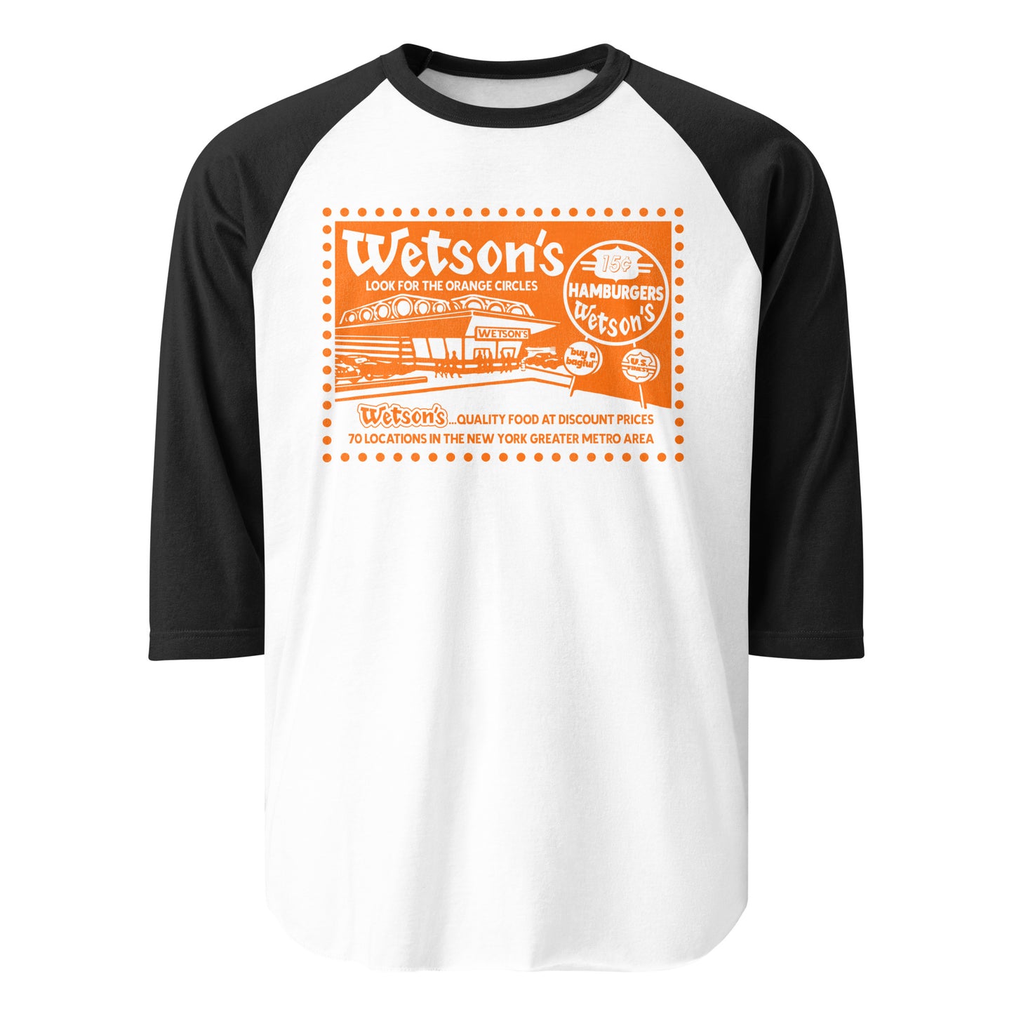 A travel three quarter sleeve black and white vintage shirt that reads Wetson's Look for the Orange Circles with a burger joint picture that says "Wetson's" with a sign reading "15 cent Hamburgers Wetson's" and "buy a bagful" and "US Finest". The shirt states "Wetson's... Quality Food at Discount Prices 70 locations in the New York Greater Metro Area." 1950s-1970s hamburger restaurant. 