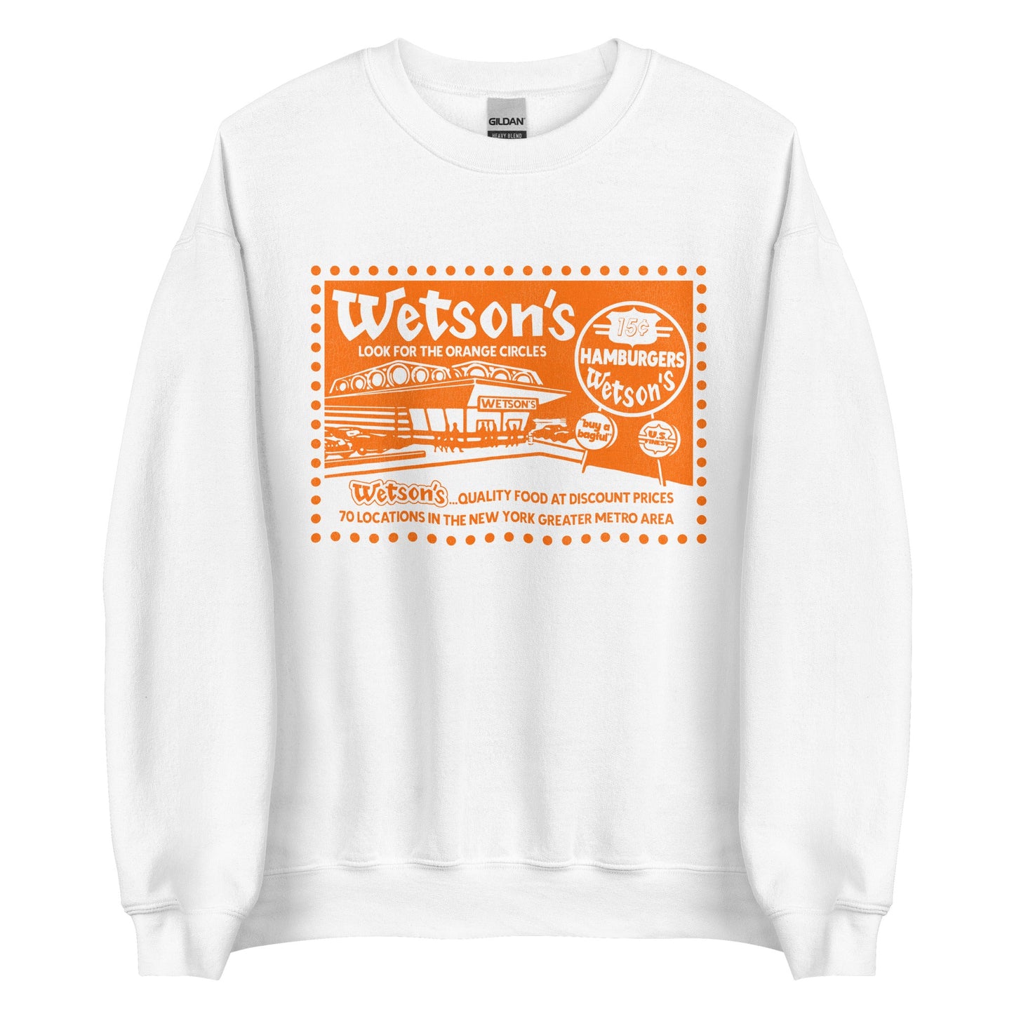 A white vintage crew neck sweatshirt that says in orange Wetson's Look for the Orange Circles with an image of a burger joint that says "Wetson's" and a road sign stating "15¢ Hamburgers Wetson's" and "buy a bagful" and "US Finest". Also says "Wetson's... Quality Food at Discount Prices 70 locations in the New York Greater Metro Area." Refers to 1959 Wetson's hamburger company. 