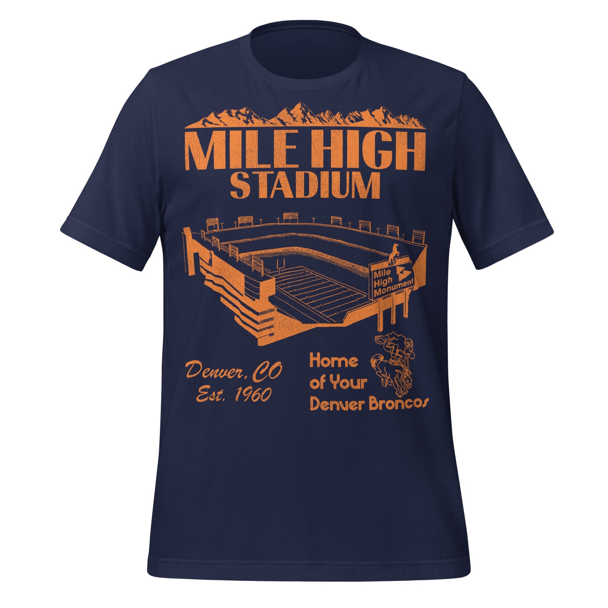 A navy blue retro tourist t-shirt that says "Mile High Stadium" in "Denver, CO" and "Est. 1960". Says "Home of Your Denver Broncos" with an image of the stadium with a sign saying "Mile High Monument" and the football team's logo, a man football player riding on a horse named, their mascot "Thunder". 